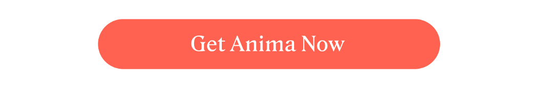 Button to get Anima 